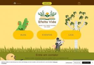 Efeito Vida - Effect Vida is a digital platform for environmental education that offers a space to interact with knowledge of natural sciences and biology in a simple and playful way.