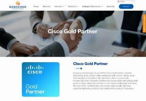 Cisco Gold Partners & Distributors in India | Cisco Service Provider - Konverge - Konverge is Cisco gold certified partner of global offering expertise in Structured Cabling, Networking, Collaboration, Security & Managed Software and IoT Services. Contact us to get the best sol
