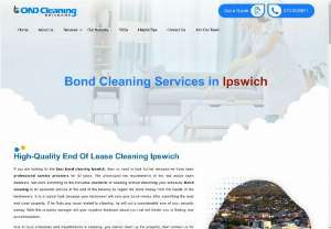 Bond Cleaning Ipswich - Bond cleaning Ipswich is offering all the cleaning services at low prices. Everyone can afford our budget-friendly services. We make our cleaning packages according to the needs of the clients. Suppose you want to add on extra services you can do. Expert and experienced cleaners provide our professional cleaning services.