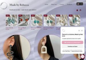 Made by Rebecca - I founded Made by Rebecca to offer you exceptional handmade jewelry that I make slowly and with love