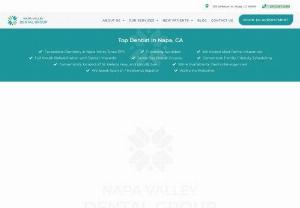 Napa valley Dentist |Napa Dentist |Best Dental Group in Napa Valley - Are you searching best Dentist in Napa valley? We are a team of caring and experienced dental professionals who use only the most advanced technologies, materials, and procedures.