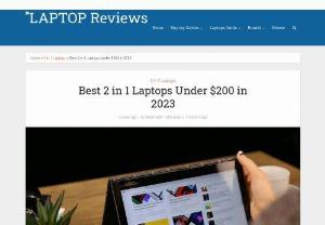 best 2 in 1 laptops under 200 - BEST LAPTOPS UNDER 150 IN 2021 � 1: Lenovo ThinkPad T500- Best Cheap Laptop with Heavy Storage � 2. � 3: Acer Flagship CB3-532- Best