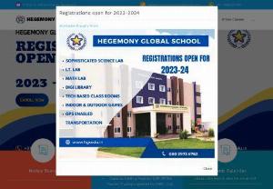 Hegemony Global School - We welcome everyone to HGS that elevates human values and lets every student start their journey of enlightenment. We like to sow the seeds of your educational life. Just like water and sunlight nurture the plant, we believe in developing a globally equipped humankind. We feel enormously proud and privileged to be the team of Hegemony Global School, HGS is a warm, caring and vibrant community that provides support and challenge to ensure that all students, regardless of their starting points...