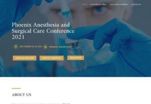 Phoenix Anesthesia and Surgical Care Conference 2021 - Phoenix Anesthesia Meet 2021 organized by Phoenix Conferences offer a customized platform for each set of attendees to present their research and experience.
The Phoenix Anesthesia Webinar brings together the gathering of professionals in the field of Anesthesiology and Surgical Care and provides them exceptional networking chance. With indeed focus on the latest developments and new trends, we provide the attendees with a scientific program that includes keynote sessions from eminent...