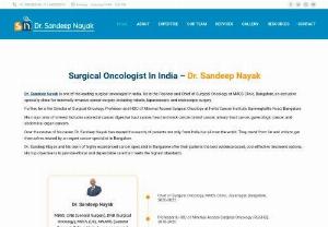 Dr Sandeep Nayak - Description;
After a lot of passion and hard work, the world recognized Dr. Sandeep Nayak as the best oncologist in India.Being an ardent student Dr. Nayak has a lot of degrees to his credit.Full Address;
MACS Clinic, TRIMACS HEALTHCARE LLP, #180, 1st Floor, 5 th Main Road, Jayanagar 4 th Block west, Bengaluru,Karnataka,560011