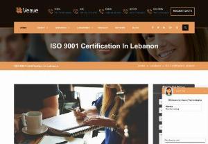 ISO 9001 Certification consulting service in Lebanon | Veave - If you are thinking, how to get ISO 9001 Certification in Lebanon then you are in safe hands. We provide one of the most exhaustive suites of ISO 9001 consulting services in Lebanon to help the companies plan, design, implement, monitor, control, improve and enhance their management system. We will be providing ISO certification for major location like Lebanon with low cost but ISO certification Costs vary dependent on the size of an organization.
