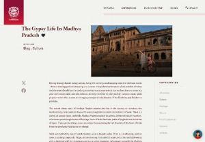 The Gypsies - Amazing Travel Show on Madhya Pradesh - watch the gypsies travel show and explore Madhyapradesh. Driving through breath-taking scenery, living life on the go and stopping wherever the heart wants - there is nothing quite like traveling in a caravan.