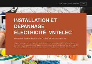 VNTELEC - Installation and upgrading.
We are at your disposal for:
* Upgrading of installations to standards.
* Electrical repair, troubleshooting.
* electrical panel installation, cable, gains, switches, circuit breaker.
All electrical installation of your house or apartment

Benefit from our experience