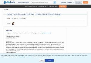 Taking Care of Your Gut: a Primer on Microbiome Friendly Eating - Nutrition Webinar: Taking Care of Your Gut: a Primer on Microbiome Friendly Eating is organized by Dietitian Central. This Webinar on Nutrition has been approved with a maximum of 1 Credit.