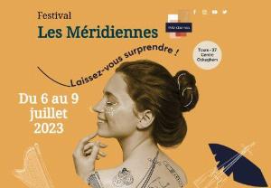 Les M�ridiennes Festival - Music festival in Tours (37) - From July 8 to 11, 2021. Concerts, singing workshops and coffee naps - Come and discover rare music and very talented performers. Make way for innovation and diversity!