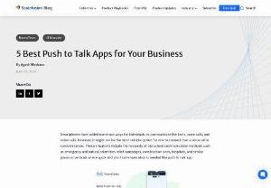 Best Push-To-Talk (PTT) Apps for Your Business - If you looking for an app that works the same as walkie talkie in a smartphone then check out this blog that has a list of Best Push-To-Talk (PTT) Apps for Your Business