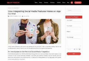 How Integrating Social Media Features Makes an App Go Viral - Social media integration is an effective marketing strategy that allows you to leverage social media channels as an extension of your existing marketing strategies.