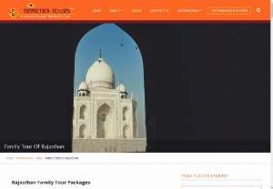 Family Tours And Packages in Rajasthan - Rajasthan, the princely state of India (also called as Land of Maharajas), is one of the popular tourist destinations for both foreigners and Indians. The state is known for its slogan 