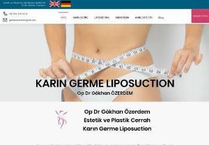 Abdominal Lift Liposuction (Liposuction) Fat Removal Center - Antalya Abdominal Stretching Lifting Liposuction Liposuction Aesthetic Surgery | Op Dr G�khan �zerdem Aesthetic and Plastic Surgery Center Tel: 05323700414
