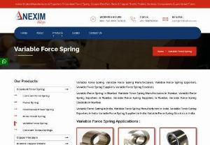 Variable Force Spring Exporters in Mumbai - Variable Force Spring, Variable Force Spring Manufacturers, Variable Force Spring Exporters, 

Variable Force Spring Suppliers, Variable Force Spring Stockists.