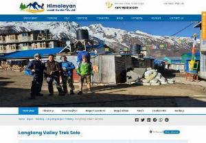 Langtang valley trek solo - Langtnag valley trek Solo in Nepal is the most popular trekking trail of Nepal Himalayan region.Himalayan local guide is proud to present the itinerary of Langtang Valley short trip. The trail of 8 - Days Langtang valley trek Solo is starting with bus drive 7/8 Hrs from Kathmandu City to Shyabrubesi, Trekking will be start Shyabrubesi Town and crosses Bhote koshi river, Old Shyabrubesi and following the Langtang Valley Khola with passing beautiful green Lush forest with pine trees and...