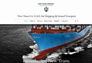 New Trans Company - Since its establishment in 1981, New Trans Co has distinguished itself as one of the most experienced companies in the fields of customs clearance, shipping, and inland transportation. With customer satisfaction as its top priority, New Trans makes claims to perfection. Our core competence is offering complete services to all vessels in all Egyptian ports.