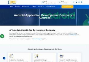 Android App Development Services Company | ICOREAustralia - ICOREAustralia is the fastest growing Android App Development Company in Australia. Our team builds user-friendly Android Apps.