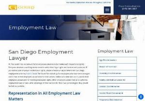 San Diego Employment Law Attorney - The Gould Firm represents California employees who have suffered rights violations in the workplace, such as harassment, discrimination, wage and hour violations and wrongful termination. We also handle severance negotiations, unemployment appeals, Labor Commission and EEOC hearings and professional licensing issues. Our firm also provides alternative dispute resolution and assists employers with workplace investigations, training and claims defense.