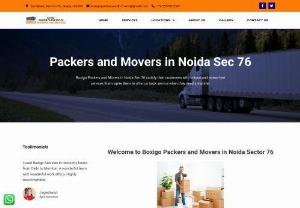 Packers and Movers in Noida Sec 76 - Boxigo Packers Movers satisfy their customers with unique and stress-free services that inspire them to offer us back service when they need a transfer.