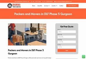 Packers and Movers in DLF Phase 5 Gurgaon - Packers and Movers in DLF Phase 5 Gurgaon offer you simple and cheap moving and storage expertise.
