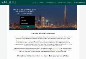 Downtown Dubai Properties For Sale - Buy Apartments & Villas - One of the most prestigious locations that you can live or invest in, the Downtown boasts a luxurious, lavish and exquisite lifestyle with the world's tallest building at its center and various mega attractions such as the world's biggest shopping Mall lying in its vicinity, along with the majestic Dubai Fountain.