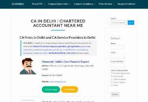 CA In Delhi - CA in Delhi is a platform to connect people with top-rated Chartered Accountants for services like company registration, GST registration, partnership registration, trademark registration, GST returns, ca certification, ca consultancy, accounting, income tax return, and much more.

For further details, visit Ca In Delhi homepage
