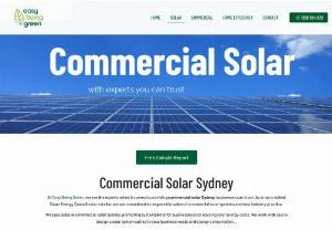 Commercial solar Sydney - Easy Being Green, we are a renowned name providing commercial Solar Sydney service that lasts longer and brighter than other lights. As innovation in the commercial sector continues to grow significantly, commercial solar Melbourne provides a practical and most effective way to better use and create medium to long-term cost savings in the process.