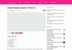6 Best Vacation Spots in the U.S. - Summer is here, and that means it's time for you and your girls to start planning a stellar vacation. While traveling for the holidays is all about connecting with family, a summer getaway is all about you! After a long year of being cooped up inside, it's time to treat yourself. Here are some of the best places in the United States for you and your friends to have a blast.