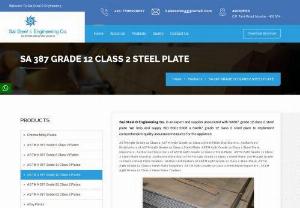 ASTM A387 Grade 12 Class 2 Steel Plate Stockist - SA387 grade 12 class 2 steel plate examination plate has amazing quality, which may fully meet the requirements of consumers. SA387 grade 12 class 2 steel plate exams we offer are visible to customer's altogether fields of activity, from major companies to sugar, paper, textiles, dairy products, engineering and more impulsive products, like petroleum and petroleum gas, petrochemical products. Fertilizer, power and nuclear industries.

Sai Steel & Engineering Co. has some benchmarks within...