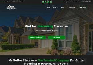 Mr Gutter Cleaner Tacoma - About Mr. Gutter Cleaner Tacoma

Mr. Gutter Cleaner is the # 1 gutter system cleaning company serving Tacoma, WA. We've been in the business ever since 2001 - caring for 1000s of homes much like your own. Click or call (253) 262-0890 our counted on professional team for full service rain gutter cleaning that is rapid as well as inexpensive today.