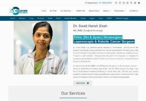 CancerClinix in Ahmedabad - CancerClinix by Dr. Swati Shah one of the best Ovarian Cancer Treatment Hospital in Ahmedabad. She is one of the few oncologists working in a site-specific manner. She practices only pelvic Oncosurgeries i.e. surgeries for urological, gynecological, rectal and pelvic soft tissue cancers.

We offer following services

Robotic Cancer Surgery, HIPEC, Kidney Cancer Treatment, Prostate Cancer Treatment, Uterus Cancer Treatment, Ovarian Cancer Treatment, Urinary Bladder Cancer, Female Cancer...