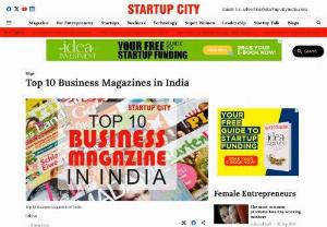 Top 10 Business Magazines in India |Best Business Magazines in World | Corporate Magazines - Top 10 Business Magazines in India Eversince the world is growing high on the economic boom, a wide assortment ofbusiness magazines entered the market.