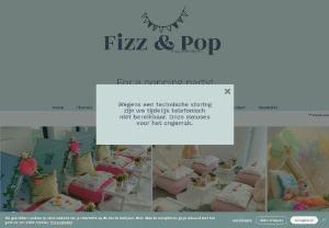 Fizz&Pop - Do you want a carefree, unforgettable, sparkling slumber party for the apple of your eye & his/her friends. We rent out a total package and this is possible from 2 tents in a specific theme (can be expanded to 8 tents)