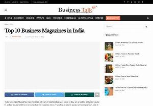 Best Business Magazine in India. - Business magazines are a great source to learn about various sectors. Read this blog to figure out the best business magazines in India.