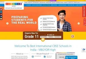 School in India: CBSE, ICSE, CAIE & International | Vibgyor High - Vibgyor Group of Schools is one of the top & best leading chain of school in India. We offer ✓ CBSE ✓ CISCE ✓ CAIE Boards in different location. Admission Open. Enroll today!
