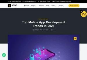 Top Mobile App Development Trends in 2021 - As we are in the midst of a digital revolution, mobile app development trends 2021 have been at the forefront of it. As a result, designing the greatest mobile app becomes inevitable to beat your competitors. At this age, it is very rare to find a person without using a mobile phone. Mobile phones have become a vital part of our life. People are unaware of the right trend to follow in app development as technology is changing rapidly. Well, Pixbit Solutions have made it smooth and reliable.