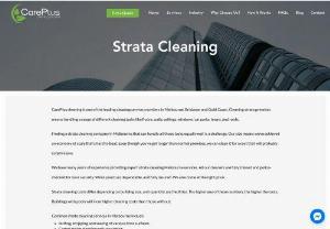 Strata cleaning company in Brisbane - Careplus cleaning is one of the leading strata cleaning service in Brisbane. Cleaning strata premises means handling a range of different cleaning tasks. Floors, walls, ceilings, windows, car parks, lawns and roofs.