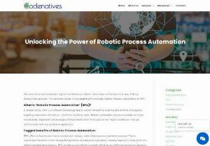 Robotic Process Automation - Codenatives, USA - Robotic process automation is the software handles manual work so employees can engage their time and skills to more fulfilling and significant activities. Codenatives stand by the side of their customers in supporting and managing automated workflows.