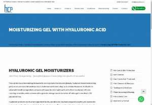 Hyaluronic Gel Moisturizer - Best Hyaluronic Acid Serums and Cream Moisturizers for Hydrated, Glowing Skin Manufacturers Exporters Suppliers in Ahmedabad, India.