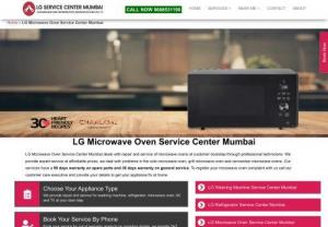 LG Microwave Oven Service Center Mumbai - LG Microwave Oven Service Center Mumbai is one of the best home appliance doorstep service center. Our LG brand creates so many machines in that one of the machines is microwave oven it uses to cook the food fast within a time it is used in our day to day life usage. If your microwave got any issue then just contact our service center we will provide our best technicians who are well-talented and well-experienced and trained with the best team. Our service