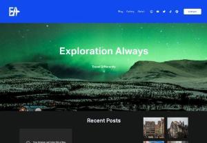 Exploration Always - Travel Blog | Exploration Always - Travel Differently with Exploration Always. Find travel tips, recommendations, reviews, travel blogs, and more. For any type of traveler with any destination, Exploration Always will help you become the best traveler you can be for any adventure you may be seeking. 