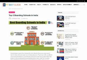 Best Boarding Schools in India - Looking for Best Boarding Schools in India? Then look no further, we have a list of top 5 boarding schools in our website My Best Guide.