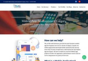 App Development downtown | Mobile Development Services Calgary - T&G is your global business solutions provider. We at T&G partner with organizations, entrepreneurs, and idolaters across the globe to contribute to their success stories through our cutting-edge digital and technology solutions.