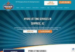 Hydro Jetting Services Surprise, AZ - Blocked sewer line? Get it cleared out efficiently with professional hydro jetting solutions from Pridemark Plumbing. Serving Surprise, AZ and surrounding areas in the West Valley.