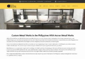 Astron Metal Works Corporation - Custom metal works are in demand all over the country. Even so, if you are planning to invest in custom metal works in the Philippines, you need to choose a reliable metal fabricator. The outcome of your business and your metalwork will only be as good as the fabricator you choose.

This is where Astron Metal Works comes in. We are the best one-stop-shop for any custom metal works in the Philippines. Continue reading to learn more about our capabilities and our company!