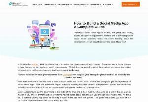 How to Build a Social Media App: A Complete Guide - Read this article which has an informative guide about the benefits, know-hows, current market scenario, tech trends, development process and challenges of creating a social media app development.