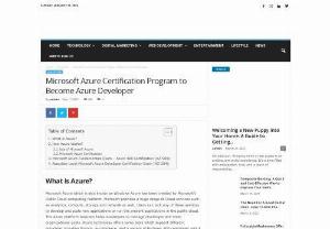 Microsoft Azure Certification Program to Become Azure Developer - Microsoft Azure which is also known as Windows Azure has been created by Microsoft's Public Cloud computing Platform. Microsoft provides a huge range of Cloud services such as analytics, compute, storage and network as well.