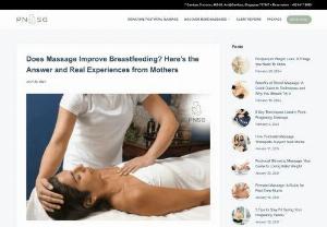 Does Massage Improve Breastfeeding? Here's the Answer and Real Experiences from Mothers - We love reading and sharing experiences of real mothers who have gotten a massage from us at PNSG. Every mother's story of how our massage improves their maternity journey through our post and prenatal massage Singapore services always motivates us and reminds us why we do what we do.