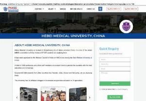 Hebei Medical University - Hebei Medical University is located in Shijiazhuang city of Hebei province China. It is one of the oldest MBBS universities in China. A total of 27,000 students are studying there.

It has been approved by the Medical Council of India or NMC to be among the Best Medical University in China.

A total of 1350 professors and other staff members are present there to provide the students with the best education and knowledge.